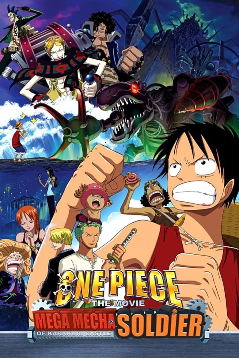 วันพีช เดอะมูฟวี่ 7: ทหารหุ่นยนต์ยักษ์แห่งปราสาทคาราคุริ (2006) One Piece: Giant Mecha Soldier of Karakuri Castle